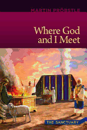 Where God and I Meet: The Sanctuary