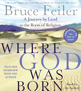 Where God Was Born - Feiler, Bruce (Read by)