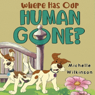 Where has our human gone?