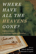 Where Have All the Heavens Gone?