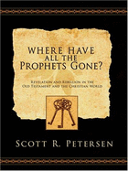 Where Have All the Prophets Gone?