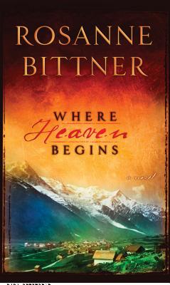 Where Heaven Begins - Bittner, Rosanne