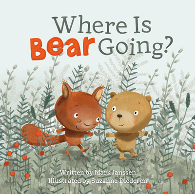 Where Is Bear Going? - Janssen, Mark
