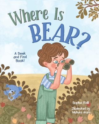 Where Is Bear? - Ralli, Sophia