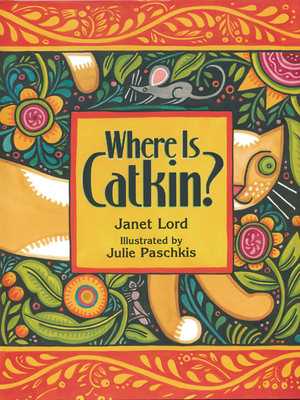 Where Is Catkin? - Lord, Janet