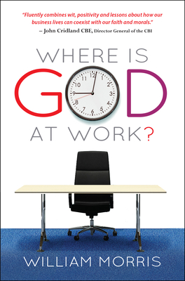 Where Is God at Work? - Morris, William, Reverend