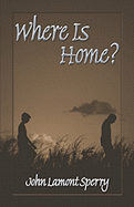 Where Is Home?