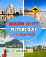Where is it?: Picture Quiz with Fun Facts