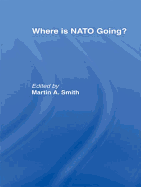 Where Is NATO Going?