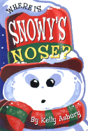 Where Is Snowy's Nose? - 