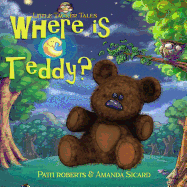Where Is Teddy?: A cosy bedtime story