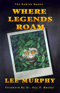 Where Legends Roam