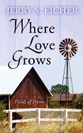 Where Love Grows