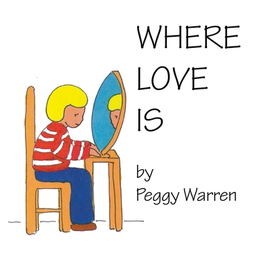 Where Love Is - Warren, Peggy