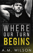Where Our Turn Begins