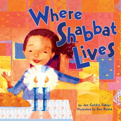 Where Shabbat Lives - Fabiyi, Jan Goldin