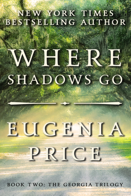 Where Shadows Go - Price, Eugenia