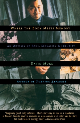 Where the Body Meets Memory: An Odyssey of Race, Sexuality and Identity - Mura, David