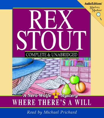 Where There's a Will - Stout, Rex, and Prichard, Michael (Read by)