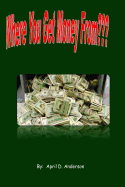Where You Get Money from