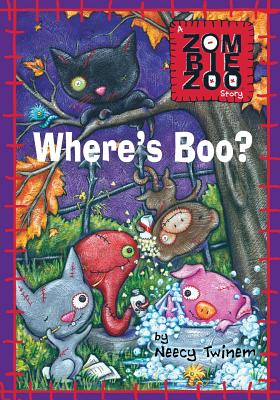 Where's Boo?: A ZombieZoo Story - Twinem, Neecy