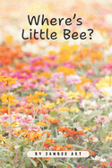 Where's Little Bee?