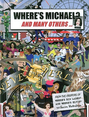 Where's Michael?: And Many Others... - Waterkeyn, Xavier (Text by)