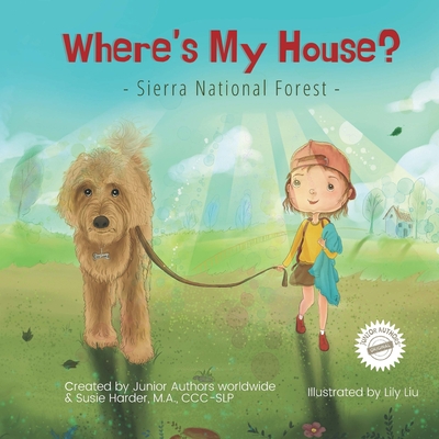 Where's My House?: Sierra National Forest - Harder, Susie A
