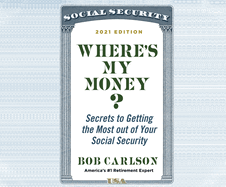 Where's My Money?: Secrets to Getting the Most Out of Your Social Security