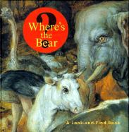 Where's the Bear?: A Look and Find Book