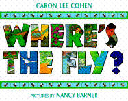 Where's the Fly? - Cohen, Caron Lee