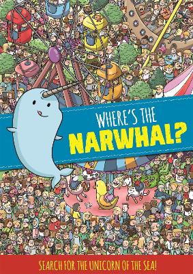 Where's the Narwhal? A Search and Find Book - 