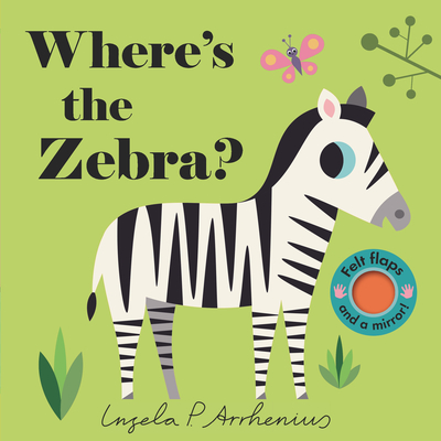 Where's the Zebra? - Arrhenius, Ingela P (Illustrator)