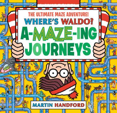 Where's Waldo? Amazing Journeys: The Ultimate Maze Adventure! - 