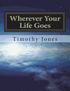 Wherever Your Life Goes