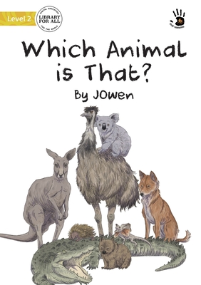 Which Animal is That? - Our Yarning - Owen, J