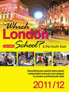 Which London School? & the South-East: Everything You Need to Know About Independent Schools and Colleges in London and the South-East