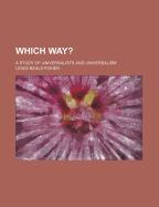 Which Way?: A Study of Universalists and Universalism