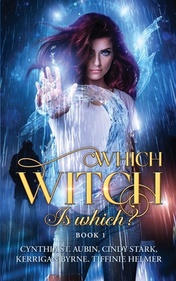 Which Witch is Which? - Byrne, Kerrigan, and St Aubin, Cynthia, and Tiffinie Helmer, Cindy Stark