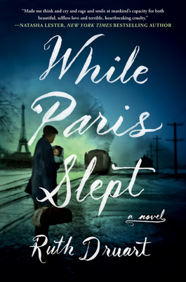 While Paris Slept - Druart, Ruth