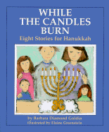 While the Candles Burn: Eight Stories for Hanukkah