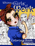 Whimsy Girls at Work Coloring Book