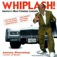 Whiplash: America's Most Frivolous Lawsuits