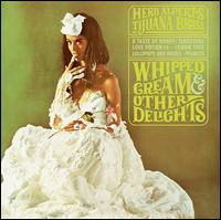 Whipped Cream & Other Delights [CD] - Herb Alpert's & the Tijuana Brass/Herb Alpert