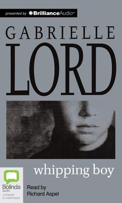 Whipping Boy - Lord, Gabrielle