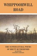 Whippoorwill Road: The Supernatural Poems
