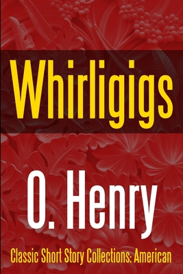 Whirligigs - Henry, O