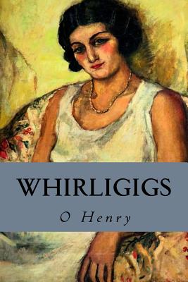 Whirligigs - Henry, O, and Owl, Minervas (Editor)