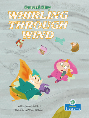 Whirling Through Wind - Culliford, Amy