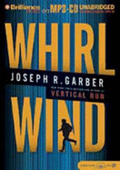 Whirlwind - Garber, Joseph R, and Barry, Guerin (Read by)